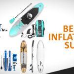 best inflatable sup