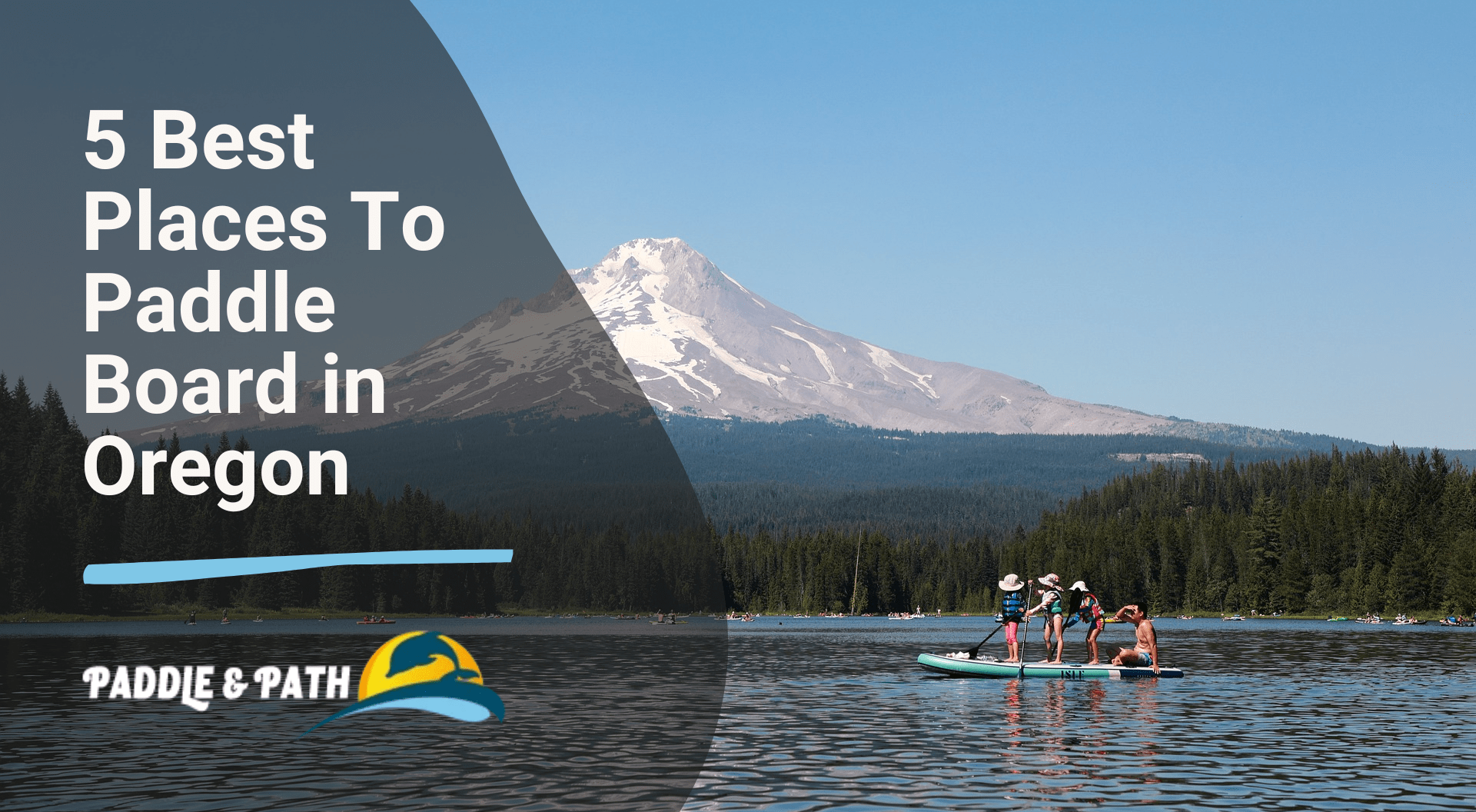 Best Places To Paddle Board in Oregon