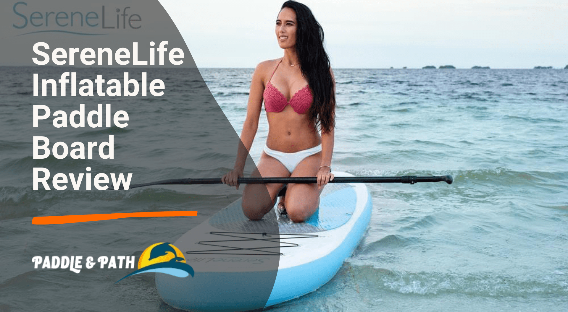 Serene Life Paddle Board Review