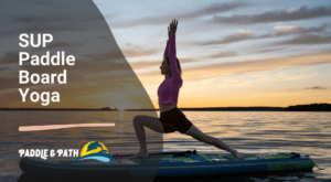 SUP Paddle Board Yoga